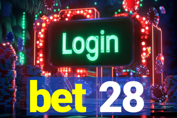 bet 28